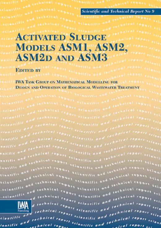 Activated Sludge Models ASM1, ASM2, ASM2d and ASM3 | eBooks Gateway ...